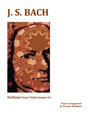 J.S. Bach: Siciliano from Violin Sonata No. 4 for Solo Piano