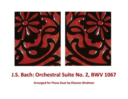 J.S. Bach: Orchestral Suite No. 2, BWV 1067 Arranged for Piano Duet