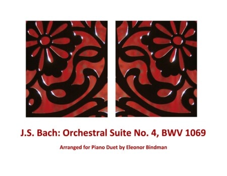 J.S. Bach: Orchestral Suite No. 4, BWV 1069 Arranged for Piano Duet